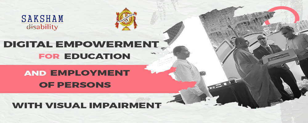 digital empowerment for education and employment of persons with visual impairment banner